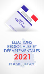 Élections Régionales et Départementales 2021 en France - 13 et 20 Juin 2021
