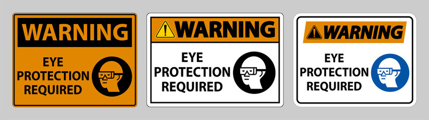 Warning sign Eye Protection Required on white background