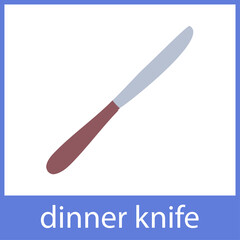Dinner knife. Table etiquette. English vocabulary word card.