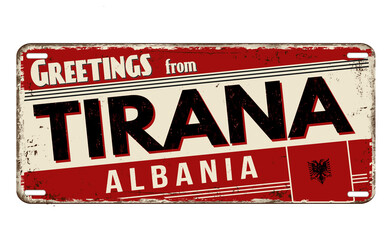 Fototapeta premium Greetings from Tirana vintage rusty metal plate