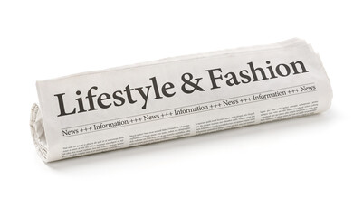 Rolled newspaper with the headline Lifestyle and Fashion - obrazy, fototapety, plakaty