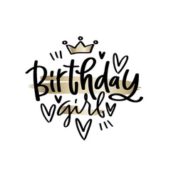 Birthday girl quote vector design for toddler or kid clothes print or iron on. Gold crown, hearts and modern calligraphy phrase on a brush stroke background. 