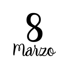 Fototapeta premium Logotipo frase hecho a mano 8 Marzo en español en color negro