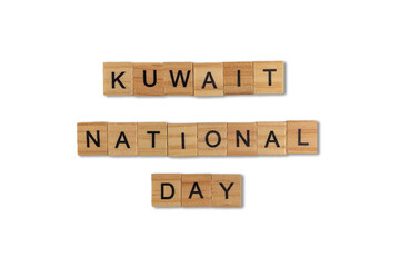 Top view of the word kuwait national day laid out from square wooden tiles isolated on white background. World and international day.