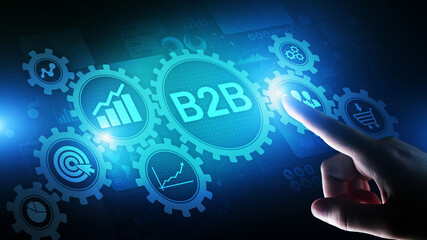B2B Business to Business marketing strategy concept on virtual screen.
