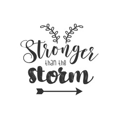 Stronger Thank The Storm. For fashion shirts, poster, gift, or other printing press. Motivation quote. Inspiration Quote.