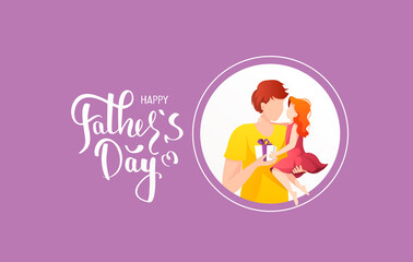 Happy Father's Day Greeting Card design. Father holding his little daughter and gift box. Hand drawn lettering. Vector Illustration for card, postcard, poster, banner.