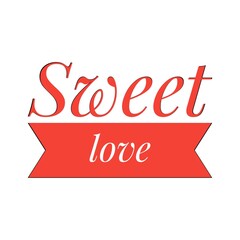 ''Sweet love'' Lettering
