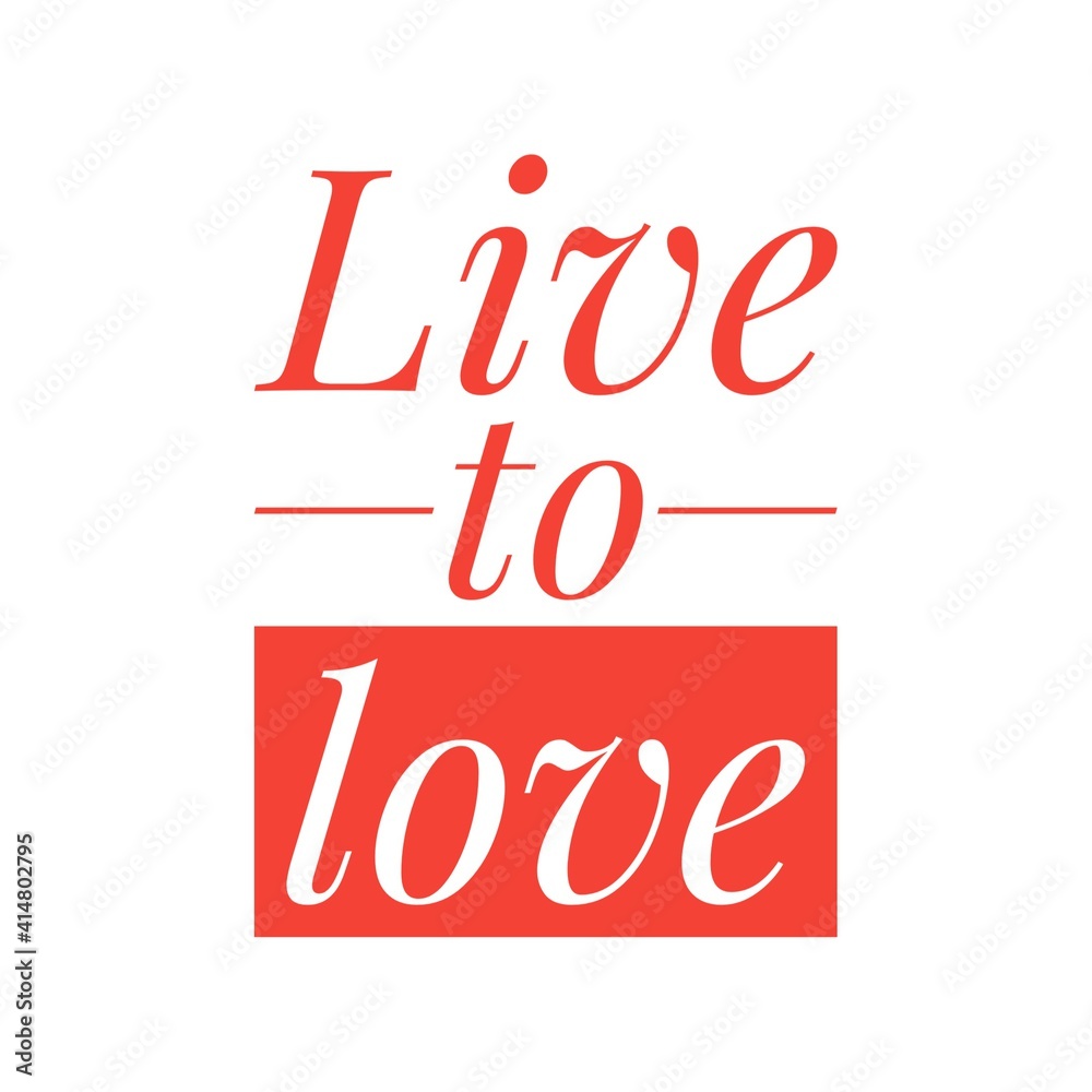 Sticker ''Live to love'' Lettering