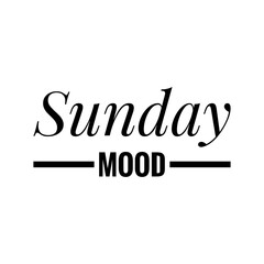 ''Sunday mood'' Lettering