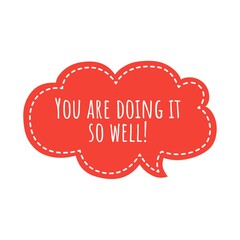 ''You are doing it so well'' Lettering