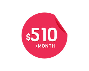 $510 Dollar Month. 510 USD Monthly sticker