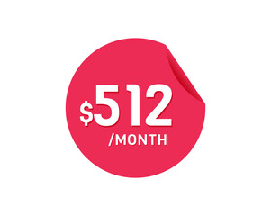 $512 Dollar Month. 512 USD Monthly sticker