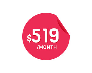 $519 Dollar Month. 519 USD Monthly sticker