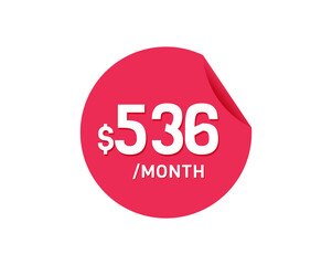 $536 Dollar Month. 536 USD Monthly sticker