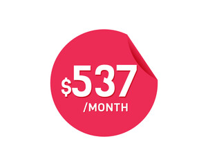 $537 Dollar Month. 537 USD Monthly sticker