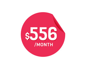 $556 Dollar Month. 556 USD Monthly sticker