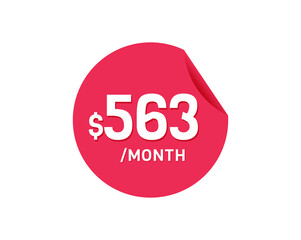 $563 Dollar Month. 563 USD Monthly sticker