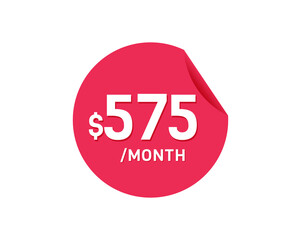 $575 Dollar Month. 575 USD Monthly sticker