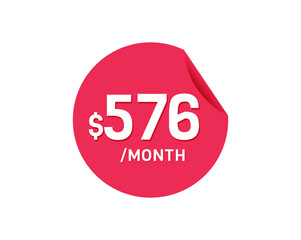 $576 Dollar Month. 576 USD Monthly sticker