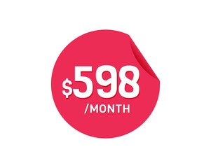 $598 Dollar Month. 598 USD Monthly sticker
