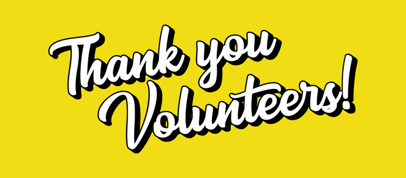 Hand sketched THANK YOU VOLUNTEERS quote as ad, web banner. Lettering for banner, header, advertisement, announcement