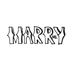 Vector lettering phrase Marry me, doodle, isolated on the white background, for wedding invitation, proposal to marry, card