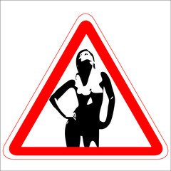 Warning road sign with nude woman`s figure