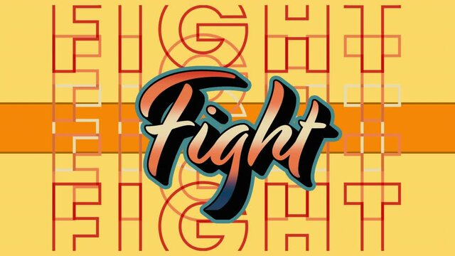 Animation of orange fight text repeating over orange stripe on yellow background