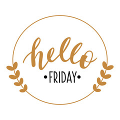Hello Friday hand drawn lettering logo icon. Vector phrases elements for planner, calender, organizer, cards, banners, posters, mug, scrapbooking, pillow case, phone cases and clothes design. 