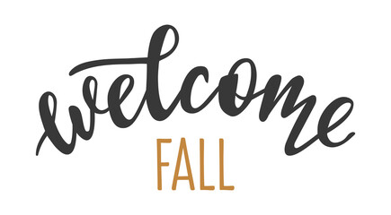 Welcome Fall hand drawn lettering logo icon. Vector phrases elements for cards, banners, posters, mug, scrapbooking, pillow case, phone cases and clothes design. 