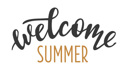 Fototapeta premium Welcome Summer hand drawn lettering logo icon. Vector phrases elements for planner, calender, organizer, cards, banners, posters, mug, scrapbooking, pillow case, phone cases and clothes design. 