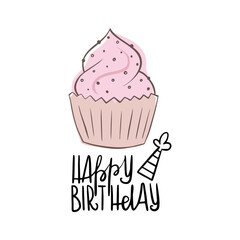 Simple sweet pink cupcake and lettering Happy Birthday. Vector illustration for card, banner