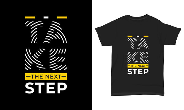 Take The Next Step Typography T-shirt