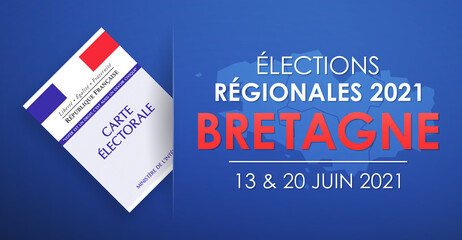 Élections Régionales 2021 en France, Bretagne, 13 et 20 Juin 2021