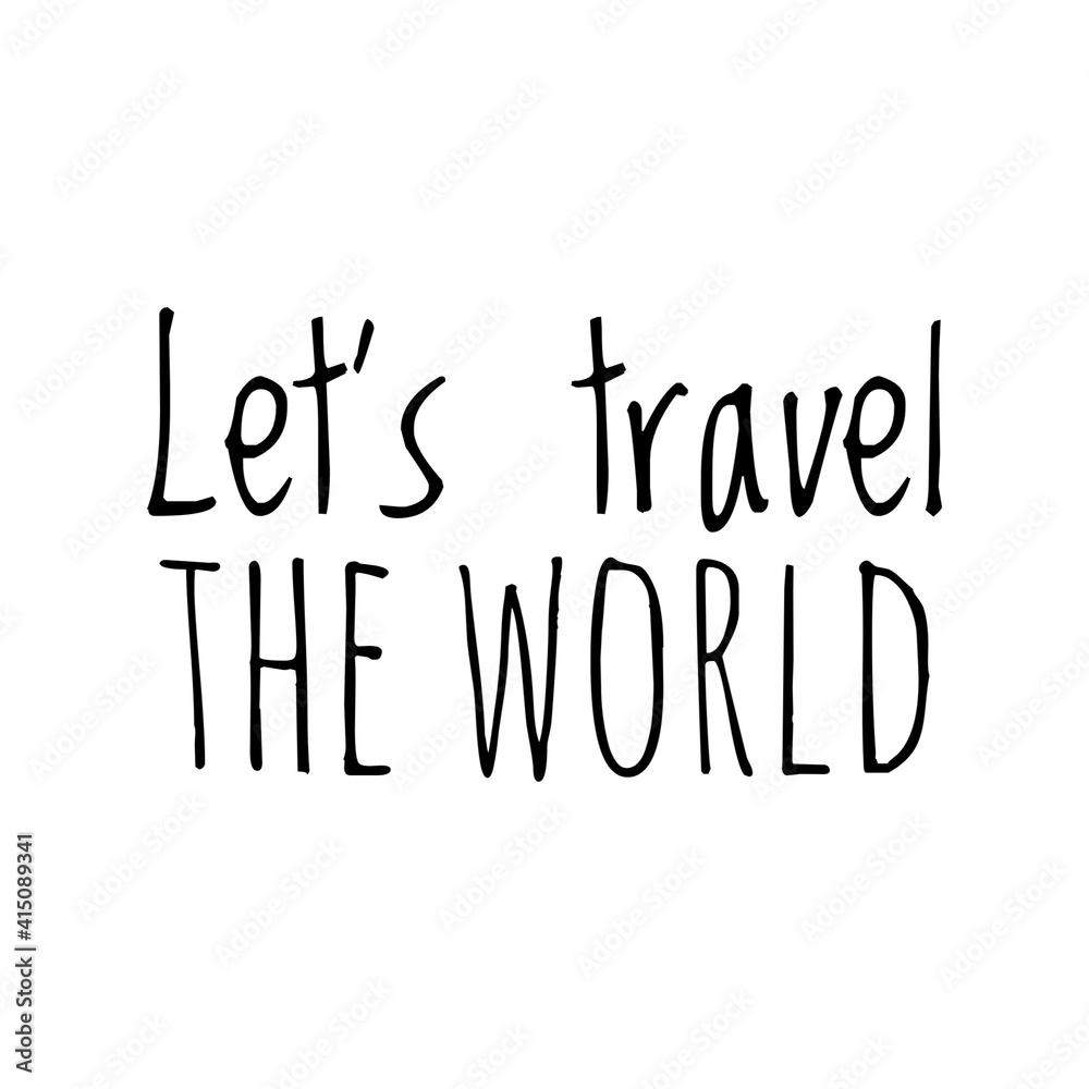 Poster ''Let's travel the world'' Lettering