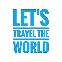 ''Let's travel the world'' Lettering