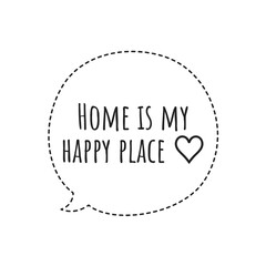 ''Home is my happy place'' Lettering