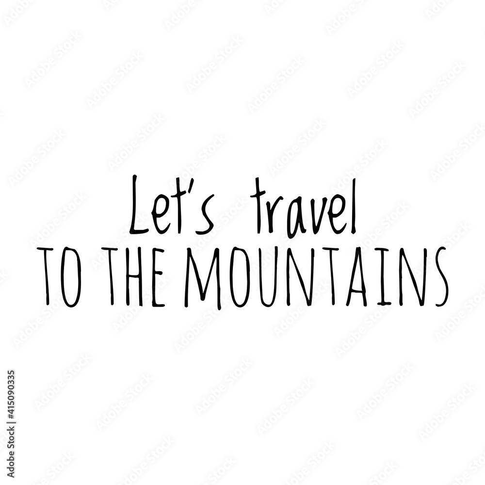 Poster ''Let's travel to the mountains'' Lettering