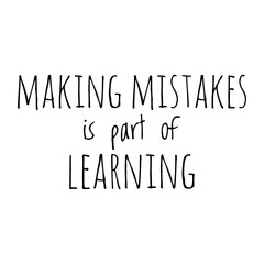 ''Making mistakes is part of learning'' Lettering