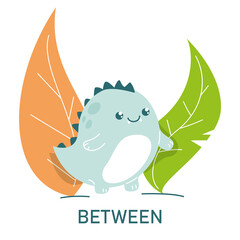 Cute dinosaur between the leaves, learning preposition vector isolated. Preschool education, study position of the object. Funny dino standing between plants.
