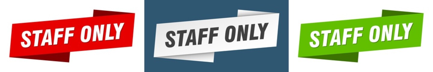 staff only banner. staff only ribbon label sign set