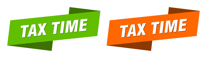 tax time banner. tax time ribbon label sign set