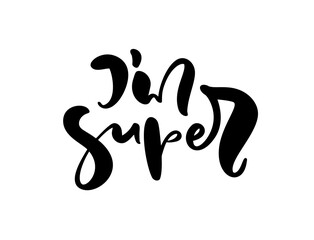 Im Super vector handwritten calligraphy lettering baby text. Hand drawn lettering kid quote. Children illustration for greting card, t shirt, banner and poster