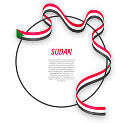 Waving ribbon flag of Sudan on circle frame. Template for independence day poster