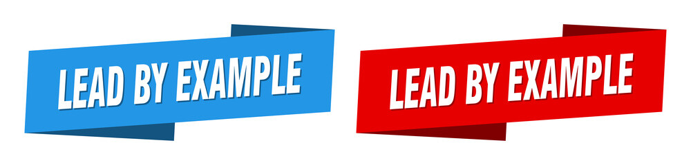 lead by example banner. lead by example ribbon label sign set