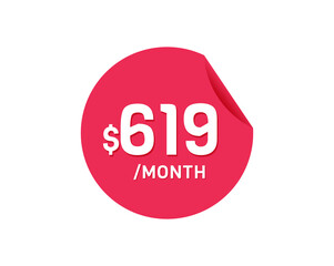 $619 Dollar Month. 619 USD Monthly sticker