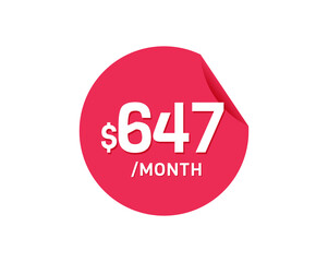 $647 Dollar Month. 647 USD Monthly sticker