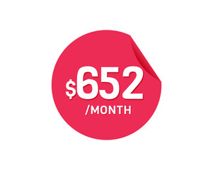 $652 Dollar Month. 652 USD Monthly sticker