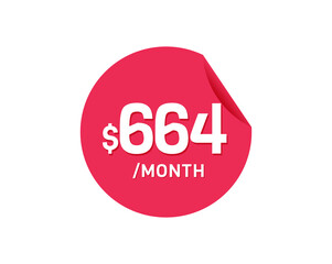 $664 Dollar Month. 664 USD Monthly sticker